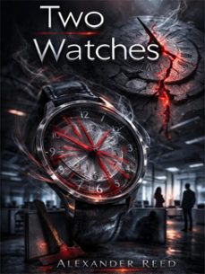 two watches: a story of borrowed time (ebook)-alexander reed-4069829352291