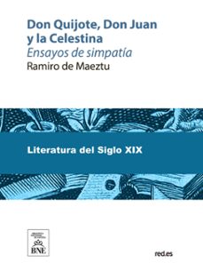 don quijote, don juan y la celestina : ensayos de simpatia (ebook)-ramiro de maeztu-4099995484991