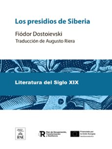 los presidios de siberia (ebook)-fiodor dostoievski-4099995492491