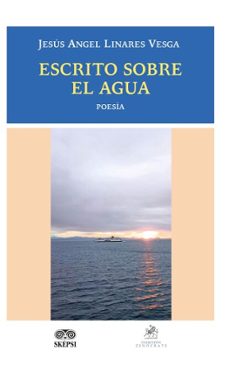 escrito sobre el agua (ebook)-jesús ángel linares vesga-4099995589191