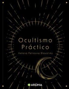 ocultismo practico (ebook)-helena petrovna blavatsky-7502297054191