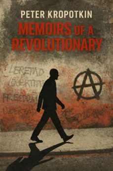 memoirs of a revolutionary (ebook)-peter kropotkin-7502319079591