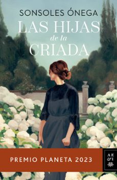 las hijas de la criada (ejemplar firmado por la autora)-sonsoles onega-8432715176091