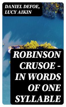 robinson crusoe  in words of one syllable (ebook)-daniel defoe-8596547253891