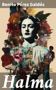 halma (ebook)-benito perez galdos-8596547821991