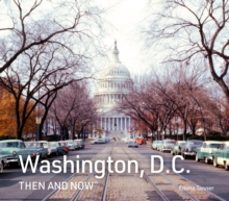 washington, d.c. then and now-emma tanner-9780008658991
