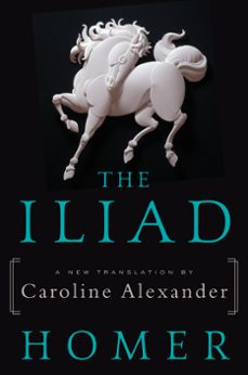 the iliad (ebook)-caroline alexander-9780062046291