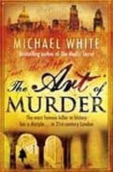the art of murder-michael white-9780099551591