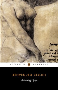 the autobiography of benvenuto cellini (ebook)-benvenuto cellini-9780141911991