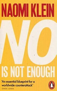 no is not enough: defeating the new shock politics-naomi klein-9780141986791