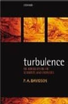 turbulence: a comprehensive course for scientists and engineers-peter davidson-9780198529491