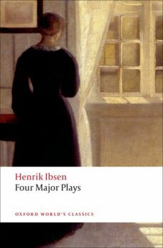 four major plays: a doll s house; ghosts; hedda gabler; the maste r builder (oxford world s classics)-henrik ibsen-9780199536191