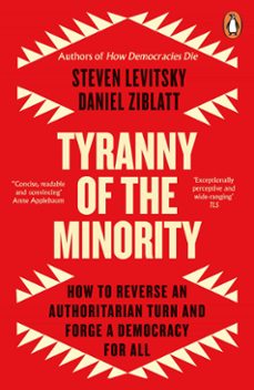 tyranny of the minority (ebook)-steven levitsky-daniel ziblatt-9780241996591