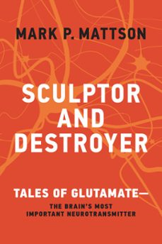 sculptor and destroyer (ebook)-mark p. mattson-9780262375191