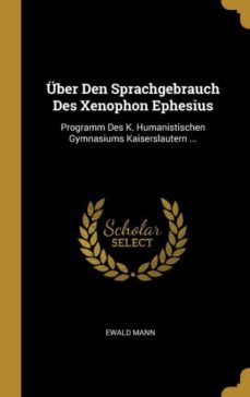 ber den sprachgebrauch des xenophon ephesius-9780270147391