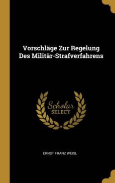 vorschlge zur regelung des militr-strafverfahrens-9780274376391