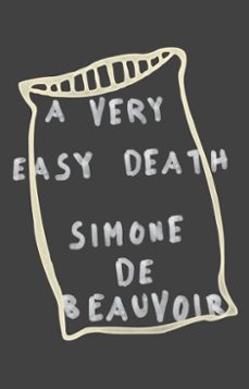 a very easy death-simone de beauvoir-9780307832191