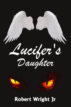 lucifer's daughter (ebook)-robert wright-9780463533291