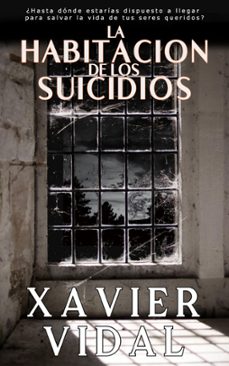 la habitacion de los suicidios (ebook)-xavier vidal-9780473593391