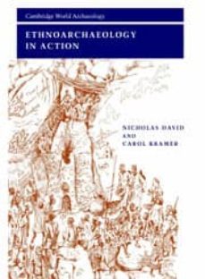 ethnoarchaeology in action-nicholas david-carol kramer-9780521667791