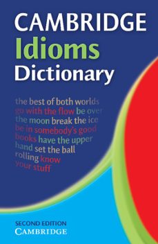 cambridge idioms dictionary-9780521677691