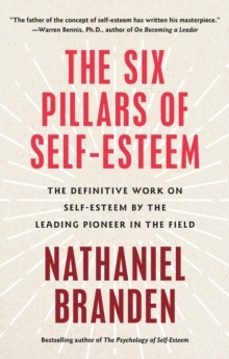 six pillars of self-esteem-nathaniel, ph.d. branden-9780553374391