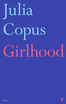 girlhood (ebook)-julia copus-9780571351091