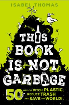 this book is not garbage (ebook)-isabel thomas-9780593308691