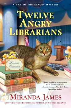 twelve angry librarians (ebook)-miranda james-9780698181991