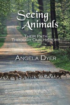 seeing animals (ebook)-angela dyer-9780718847791