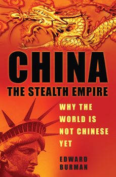 china: the stealth empire (ebook)-edward burman-9780752496191