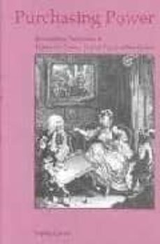 purchasing power: representing prostitution in eighteenth-century english popular print culture-sophie carter-9780754606291