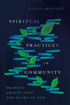 spiritual practices in community-diana shiflett-9780830873791