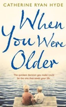 when you were older-catherine ryan hyde-9780857520791