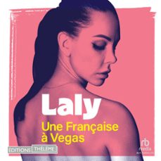 une française a vegas - l'histoire secrète de laly, de policière a artiste du strip (audiolibro)-9781004225491