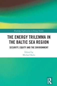 the energy trilemma in the baltic sea region-michael kalis-9781032765891