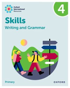 OXFORD INTERNATIONAL RESOURCES: WRITING AND GRAMMAR SKILLS: PRACTICE ...