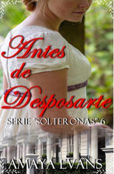 antes de desposarte (ebook)-amaya evans-9781393214991
