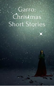 garro: christmas short stories-connor whiteley-9781393701491