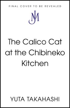 the calico cat at the chibineko kitchen (ebook)-yuta takahashi-9781399817691