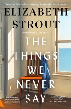 the things we never say (ebook)-elizabeth strout-9781405989091