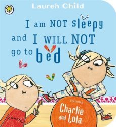 i am not sleepy and i will not go to bed-9781408326091