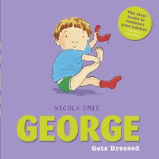 george gets dressed (ebook)-nicola smee-9781408341391