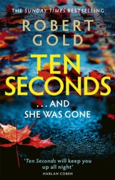ten seconds-robert gold-9781408730591