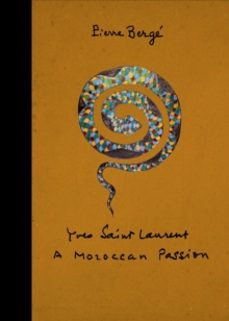 yves saint laurent: a moroccan passion-9781419713491