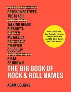 the big book of rock & roll names-adam dolgins-9781419732591