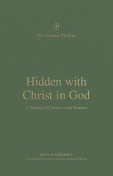 hidden with christ in god (ebook)-kevin mcfadden-9781433576591
