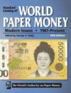 standard catalog of world paper money modern issues: 1961- presen t (16 rev ed)-george s. cuhaj-9781440211591