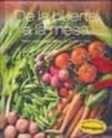(pe) de la huerta a la mesa-9781445411491