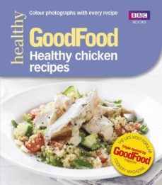 good food: healthy chicken recipes (ebook)-barney desmazery-9781448142491